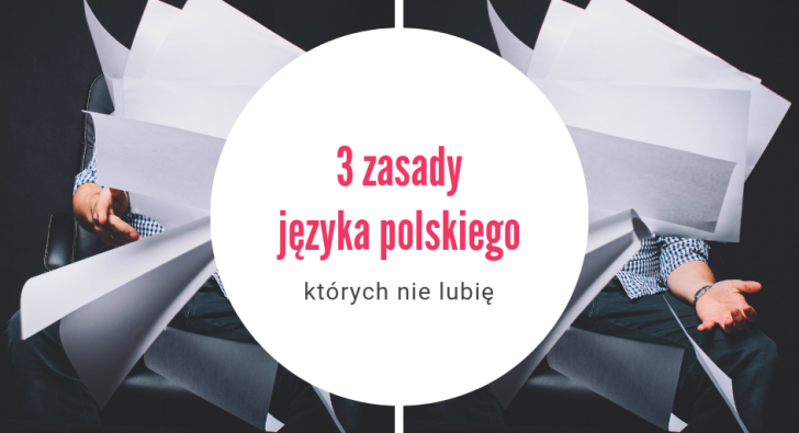 3 zasady języka polskiego
